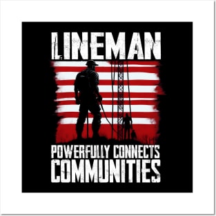 Lineman powerfully connects communities Posters and Art